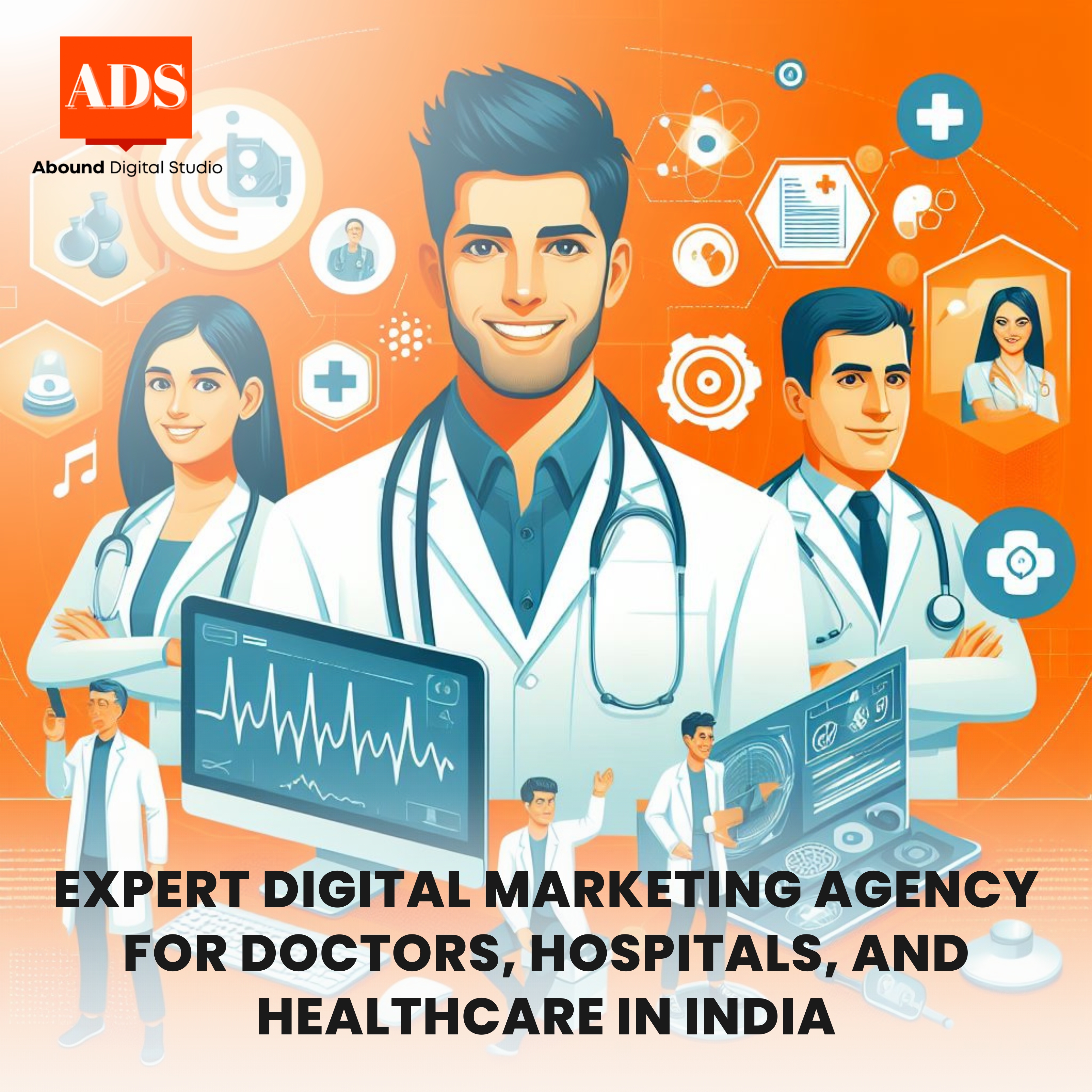 Best Digital Marketing Agency for Doctors, Hospitals, and Healthcare in India.